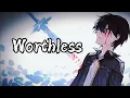 Lagu Nightcore - Worthless (Fabian Secon) - (Lyrics)