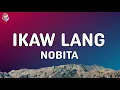 Lagu NOBITA - IKAW LANG (Lyrics)