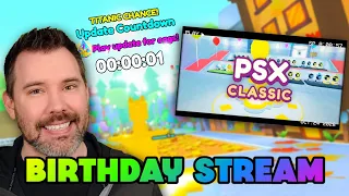 BIRTHDAY STREAM + PSX CLASSIC EVENT UPDATE In Pet Simulator 99