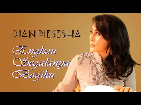 Download MP3 Dian Piesesha - Engkau Segalanya Bagiku