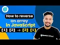 Reverse an Array in JavaScript Javascript Tutorial