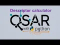 QSAR with python w5-3 descriptor calculator