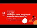 Adobe Developers Live Extracting PDF content intelligently into JSON format with PDF Extract API