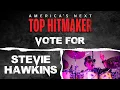 America s Next Top Hitmaker - Vote for Stevie Hawkins