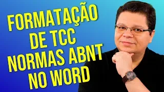 Normas ABNT - Como fazer formatação de TCC no Word (Fonte, espaçamento, títulos, citações)