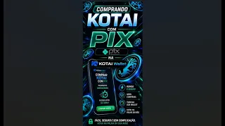 🚀Compre KOTAI com PIX pela KOTAI Wallet🚀