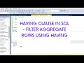 SQL HAVING clause in SQL Filter rows where aggregate values meet specified condition