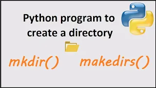 Python program to create a folder using mkdir and makedirs method