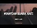 Download Lagu EBIET G ADE – NYANYIAN SUARA HATI