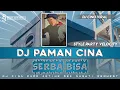 Lagu DJ PAMAN CINA SERBA BISA  往事只能回味 (DJ版) DJ DRAMA CINA VIRALL TIK TOK