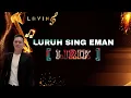 Download Lagu LIRIK || LURUH SING EMAN || SHANDY WARDAYA