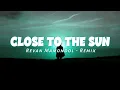 Download Lagu CLOSE TO THE SUN‼️ - ( Revan Mamondol - Remix ) ( DISCO TANAH MANADO )