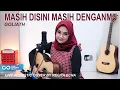 Download Lagu MASIH DISINI MASIH DENGANMU - GOLIATH ( LIVE ACOUSTIC COVER BY REGITA ECHA )