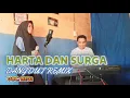 Download Lagu Dangdut Remix !!! Harta dan Surga - Revi (Wawa Marisa Cover) | Ampi Nada Elekton Buton Utara