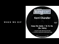 Premiere: Kerri Chandler - Keep Me Inside (Wolf Story Re-Edit) [King Street Sounds]