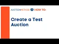 How to Create a Test Auction