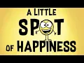 Kids Book Read Aloud A Little SPOT of Happiness By Diane Alber