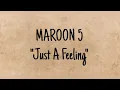 Maroon 5 - Just a feeling (lyrics \u0026 terjemahan)