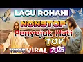 Download Lagu KUMPULAN LAGU ROHANI NONSTOP PENYEMANGAT HIDUP 2025