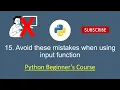 Python for Beginners 15 Avoid these mistakes when using input function