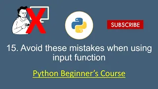 Python for Beginners 15 Avoid these mistakes when using input function
