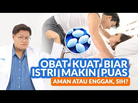 Download MP3 Pria Minum Obat Kuat, Aman Gak, Sih?