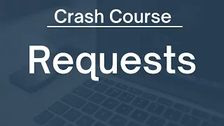 Python Requests Crash Course Mastering HTTP Communication for Beginners