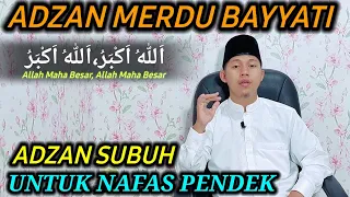 Download Belajar Adzan Merdu Nafas Pendek Irama Bayyati | Kumandang Adzan Subuh Merdu Terbaru 2022 MP3