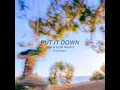 PUT IT DOWN (Jkyl & Hyde Remix)