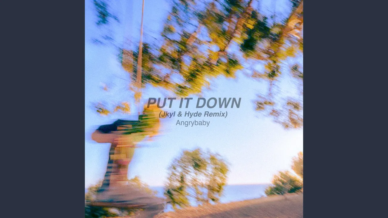 PUT IT DOWN (Jkyl & Hyde Remix) PUT IT DOWN (Jkyl & Hyde Remix)