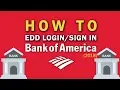 Bank of America EDD Login Sign In 2018