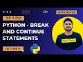 11 Python break and continue in Hindi Python Tutorial for Beginners in Hindi Amit Thinks