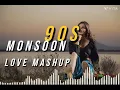 Lagu 90s Monsoon Love Mashup | 90s Hits Hindi Songs | Hindi Mashup 2025 | PARUU OFFICIAL 