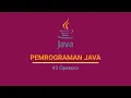 DASAR PEMROGRAMAN JAVA OPERATOR