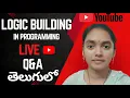 LOGIC Building LIVE in Python Programming Q A Session in Telugu
