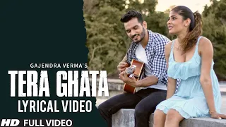 Download Tera Ghata | Lyrical Video | Gajendra Verma Ft. Karishma Sharma | Vikram Singh MP3