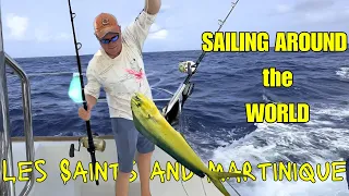 SAILING AROUND THE WORLD – Next ADVENTURE in LES SAINTS and MARTINIQUE 🎥 Ep. 38