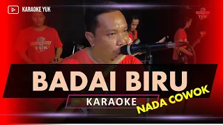 Download BADAI BIRU NADA COWOK PRIA KARAOKE MP3