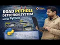 Pothole Detection System using Python Deep Learning Projects