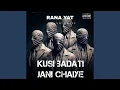 Download Lagu Kusi badati jani chahiye