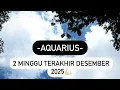 Lagu ♒️AQUARIUS  2 MINGGU TERAKHIR  DESEMBER’25 #tarotputrisolo #prediksi #desember #generalreading 