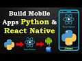 Build Mobile Apps with Python Backend React Native