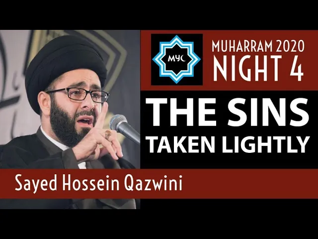 ⁣The Sins Taken Lightly - Sayed Hossein Qazwini | Followed by Ali Fadhil | Night 4 - Muharram 2020