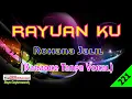 Lagu Rayuanku by Rohana Jalil | Karaoke Tanpa Vokal