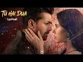 Lagu Tu Hai Dua | Heartfelt Romantic Song | Ek Deewane Ki Deewaniyat | Sonam Bajwa \u0026 Harshvardhan