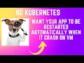 Tomcat auto restart when it crash on VM Watc og