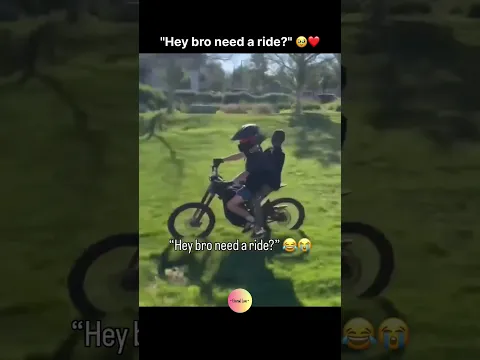"Hey bro need a ride?" ❤️