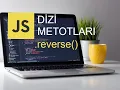 JAVASCRIPT DIZI METOTLARI REVERSE DIZI METODU