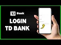 How To Login TD Bank Online Banking Account 2024 td com Sign In