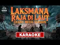 Lagu KARAOKE - IYETH BUSTAMI - LAKSMANA RAJA DI LAUT (Arabic Metal Epic Cinematic Battle | AI Cover)